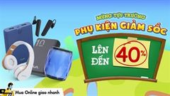  Chỉ trong mùa tựu trường, đổi điểm thi THPT nhận ngay mã ưu đãi giảm giá đến 40% khi mua phụ kiện, thích quá nè bạn ơi 