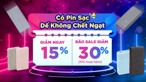 Pin sạc dự phòng ưu đãi đến 30%, mua đồ mới mà được giảm giá thích mê luôn, tham khảo ngay bạn nhé