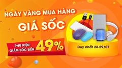  Ngày vàng mua hàng giá sốc, hàng loạt phụ kiện giảm giá đến 49%, giá rẻ bất ngờ chỉ trong 2 ngày, nhanh tay sắm liền 