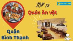  Top 25 quán ăn vặt Bình Thạnh ngon bổ rẻ chất lượng nổi tiếng nhất nên thử 