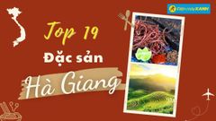  Top 19 món ăn đặc sản Hà Giang nổi tiếng nhất định phải nếm thử 