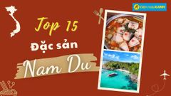  Top 15 món ăn đặc sản Nam Du, đặc sản mua làm quà nổi tiếng ăn là thích mê 