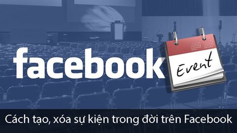 Cách tạo xóa sự kiện trong đời trên Facebook cực đơn giản