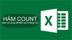 Cách sử dụng hàm COUNT để đếm dữ liệu trong Excel chi tiết có ví dụ dễ hiểu 