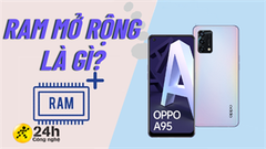  Công nghệ RAM mở rộng là gì? Những lợi ích của công nghệ này trên smartphone sẽ khiến bạn phải mua ngay OPPO A95 