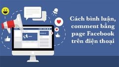  Cách bình luận, comment bằng Fanpage Facebook trên điện thoại 