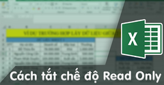  Cách gỡ bỏ chế độ Read Only trong Excel nhanh cho mọi phiên bản 