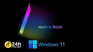 Realme xác nhận Realme Book sắp ra mắt sẽ là một trong những mẫu laptop đầu tiên cài sẵn Windows 11?