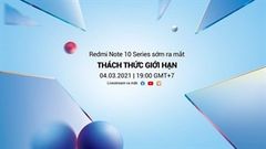  Xiaomi Việt Nam gửi thư mời theo dõi sự kiện Redmi Note 10 Series ra mắt toàn cầu, bạn đã sẵn sàng chào đón chưa? 