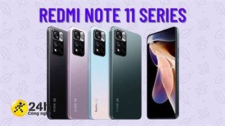 Redmi Note 11 series đang quá HOT tại thị trường Trung Quốc, nếu hàng về Việt Nam thì bạn nên mua phiên bản nào?
