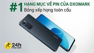OPPO cho biết Reno6 5G dẫn đầu bảng xếp hạng toàn cầu về pin của DXOMARK, công nghệ sạc cũng rất ấn tượng