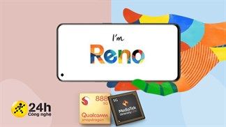 Rò rỉ thông tin chi tiết bộ vi xử lý dòng OPPO Reno7: 3 cái tên quen thuộc là Dimensity 1200, Snapdragon 888 và...