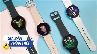 Giá bán chính thức của Galaxy Watch 4 series đã được hé hộ, một số model độc quyền ở Trung Tâm Bảo Hành cực hot