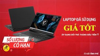 Mua laptop cũ ở đâu uy tín? Đến với Trung Tâm Bảo Hành đi, giá tốt và còn được bảo hành chính hãng lâu dài cho bạn