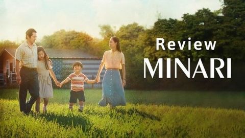 Review phim Minari - Khát vọng đổi đời