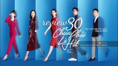  Review phim 30 Chưa Phải Là Hết - Phim về hội chị em càng xem càng thấm 
