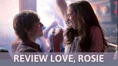  Review phim Love Rosie | Yêu nhau có thể trở về với nhau không ? 