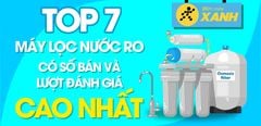  Top 7 Máy lọc nước RO có số bán và lượt đánh giá cao nhất Điện máy XANH 