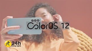 OPPO cuối cùng đã xác nhận chính xác thời điểm ra mắt ColorOS 12, có ai hóng nâng cấp trải nghiệm không?