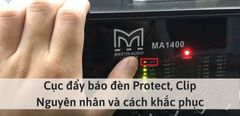  Cục đẩy báo đèn Protect, Clip: Nguyên nhân và cách khắc phục nhanh chóng 