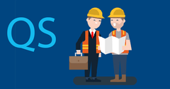  QS là gì? Công việc của một QS. Những kỹ năng cần có của một kỹ sư QS 