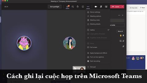 Cách ghi lại cuộc họp trên Microsoft Teams cực dễ