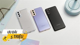 Đón đầu deal hot: Sắm Galaxy S21 series ngay trong hôm nay để có cơ hội nhận được loạt ưu đãi 'ngầu đét' trị giá đến 5 triệu