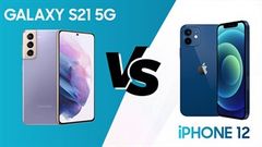  So sánh Samsung Galaxy S21 5G và iPhone 12: Kỳ phùng địch thủ không đội trời chung lại đụng độ! 