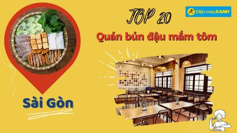Top 20 quán bún đậu mắm tôm ngon ở Sài Gòn nổi tiếng chất lượng nhất