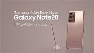 Samsung tung video giới thiệu chi tiết về tính năng UWB trên Note 20 Ultra, không chỉ dừng lại ở việc chia sẻ tệp nhanh