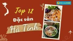  Top 12 món ăn đặc sản Hà Tĩnh nổi tiếng ăn một lần là vấn vương 