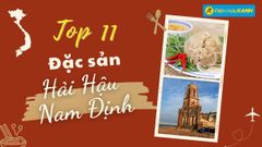  Top 11 món ăn đặc sản Hải Hậu Nam Định, mua làm quà thơm ngon khó cưỡng 