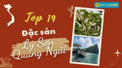  Top 19 món ăn đặc sản Lý Sơn Quảng Ngãi, mua làm quà nổi tiếng phải thử qua 