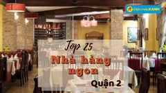  Top 25 nhà hàng quận 2 thức ăn ngon chất lượng nổi tiếng đông khách nhất 