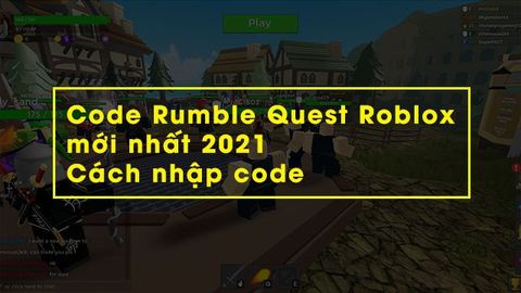Code Rumble Quest Roblox mới nhất 2021 | Cách nhập code