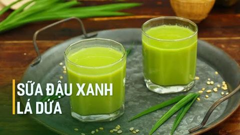2 cách làm sữa đậu xanh lá dứa bổ dưỡng, đơn giản ai cũng mê