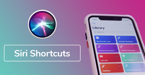 Siri Shortcuts là gì? Những điều hay ho bạn nên biết về Siri Shortcuts