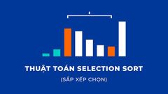  Selection sort là gì? Thuật toán sắp xếp chọn Selection sort trong C/C++ 