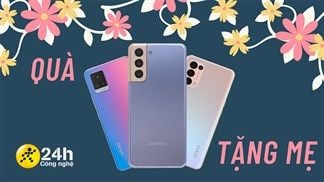 Smartphone sẽ là món quà ý nghĩa dành tặng mẹ dịp 20/10, đừng bỏ qua 5 tiêu chí sau khi mua smartphone cho mẹ nhé!