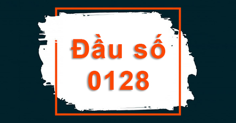 Đầu số 0128 là mạng gì? Đầu số 0128 chuyển thành đầu số nào?