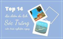  Top 14 địa điểm du lịch Sóc Trăng bạn nên trải nghiệm ngay 