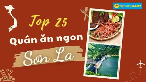 Top 25 món ăn đặc sản Mộc Châu Sơn La nổi tiếng, kèm địa chỉ ăn cực ngon