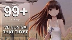  99+ Những câu nói hay về con gái thật tuyệt | Stt về con gái 