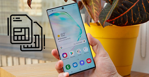 4 bước cài đặt chế độ 2 SIM trên Samsung Galaxy Note 10 Plus