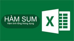  Cách sử dụng hàm SUM để tính tổng trong Excel chi tiết có ví dụ dễ hiểu 