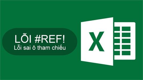 Lỗi REF trong Excel là gì? Những cách sửa lỗi #REF! trong Excel
