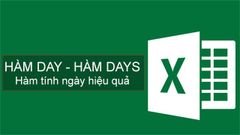  Cách sử dụng hàm DAY và DAYS trong Excel chi tiết có ví dụ dễ hiểu 