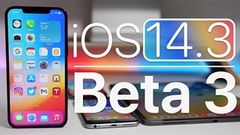  Cách cập nhật iOS 14.3 Beta 3 để tăng sự ổn định và nhiều tính năng mới 