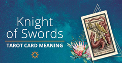  Ý nghĩa lá Knight of Swords trong Tarot theo chuẩn Rider Waite Smith 