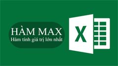  Cách sử dụng hàm MAX trong Excel tính giá trị lớn nhất cực đơn giản, có ví dụ minh họa 